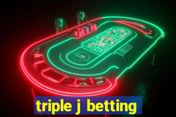 triple j betting