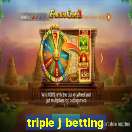 triple j betting