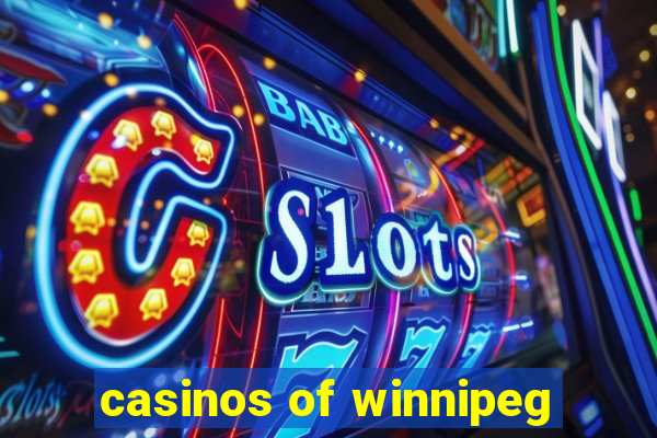 casinos of winnipeg