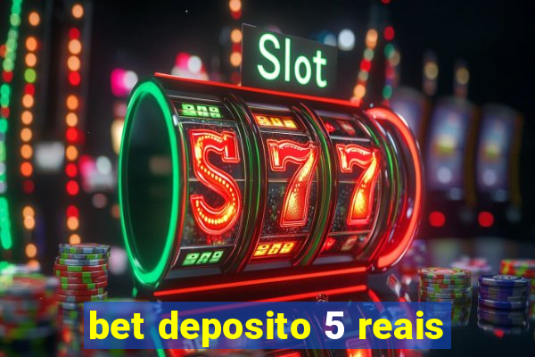 bet deposito 5 reais