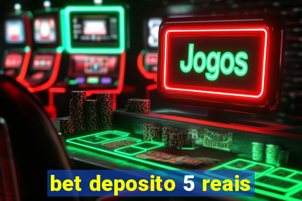 bet deposito 5 reais