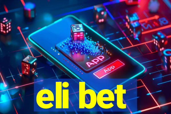 eli bet