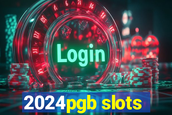 2024pgb slots