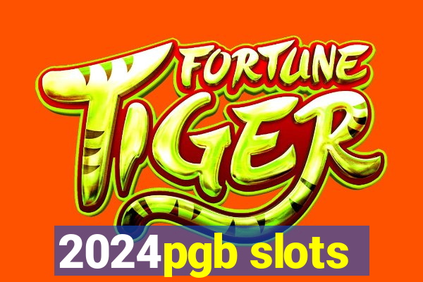 2024pgb slots