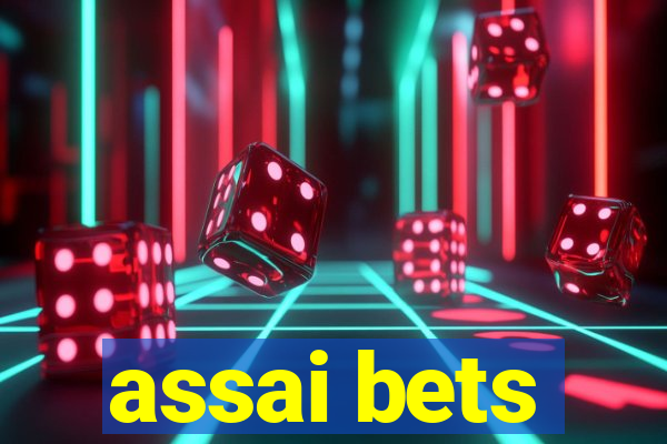 assai bets