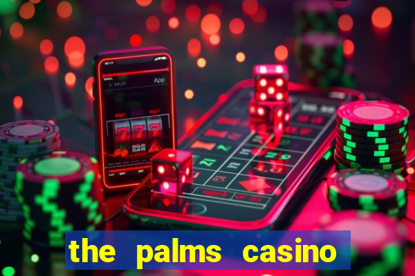 the palms casino resort las vegas