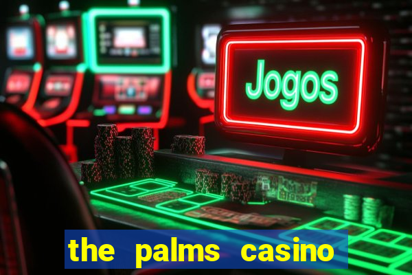 the palms casino resort las vegas