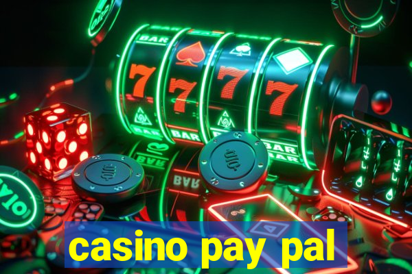 casino pay pal