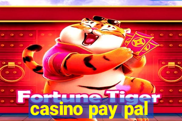 casino pay pal