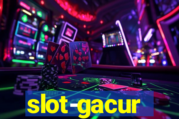 slot-gacur