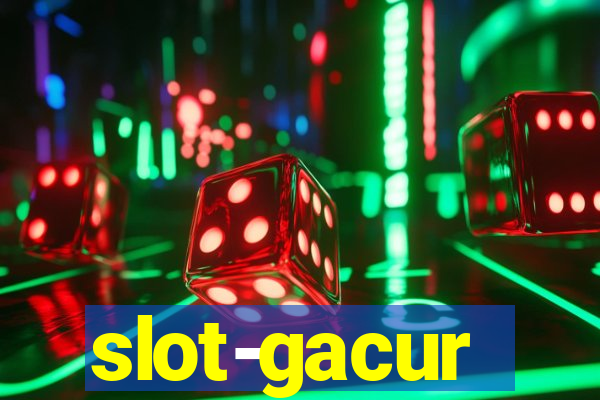 slot-gacur