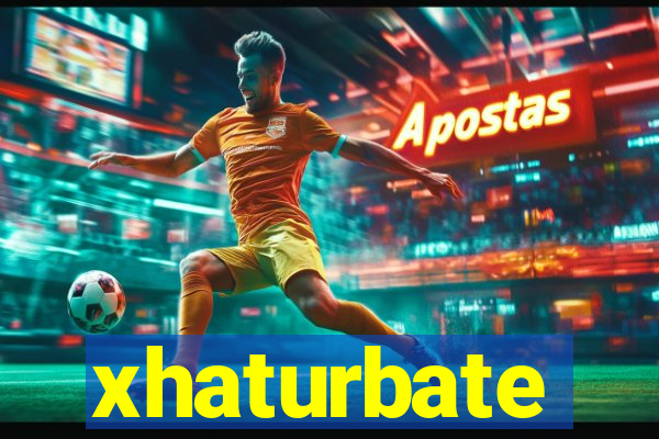 xhaturbate