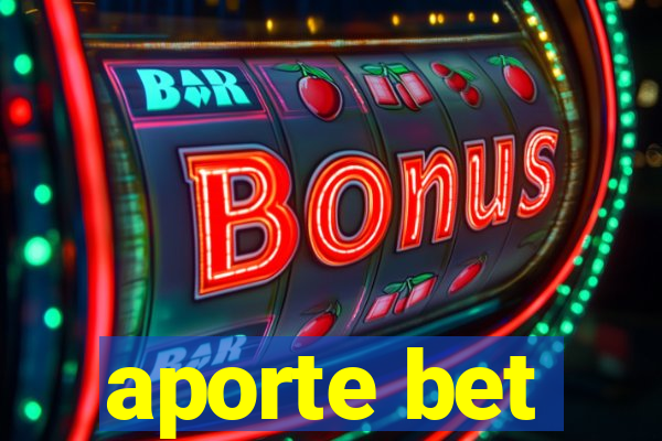 aporte bet