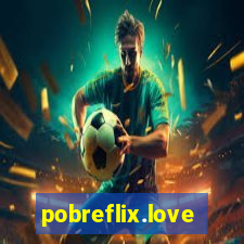 pobreflix.love