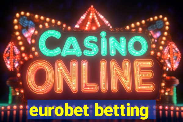 eurobet betting