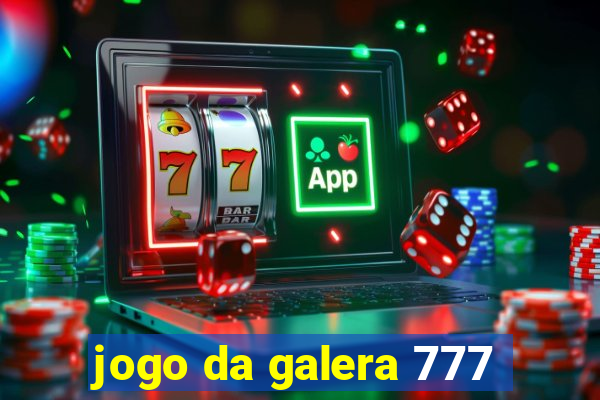 jogo da galera 777