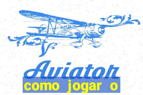 como jogar o joguinho do avi?o