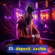 $5 deposit casino nz free spins