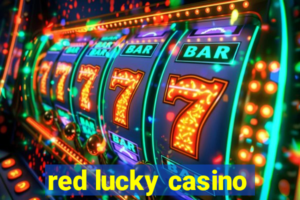 red lucky casino