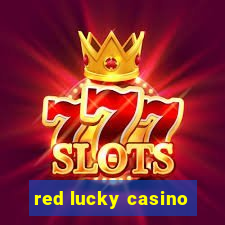 red lucky casino