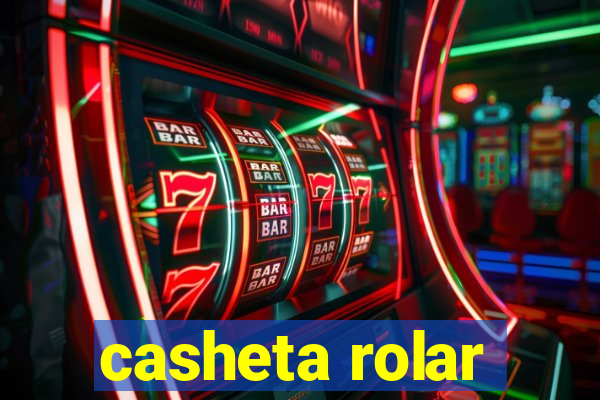 casheta rolar