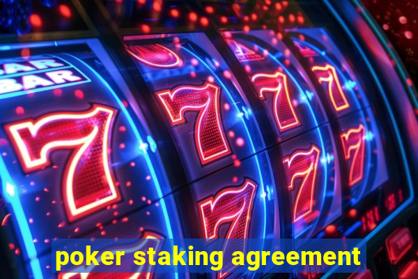 poker staking agreement