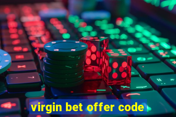 virgin bet offer code