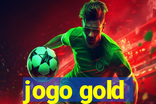 jogo gold