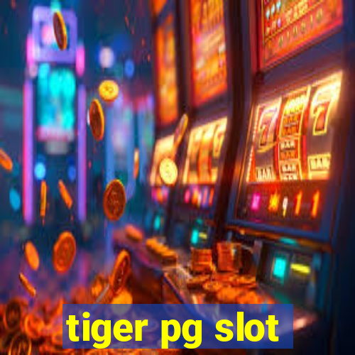 tiger pg slot