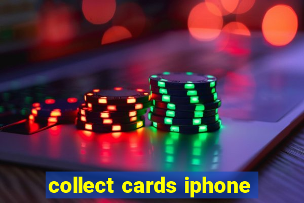 collect cards iphone