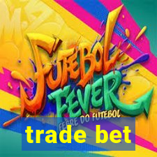 trade bet