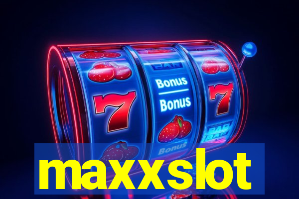 maxxslot