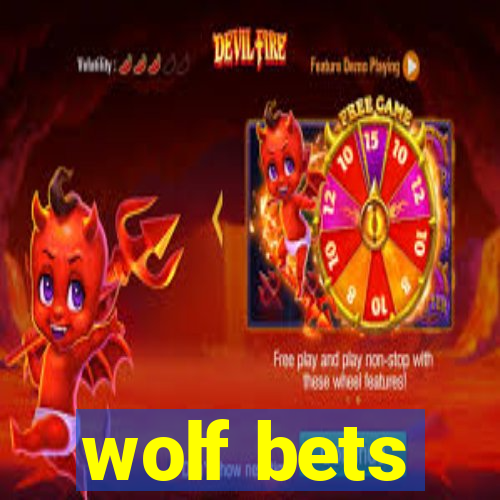 wolf bets