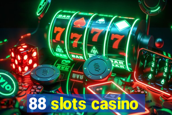 88 slots casino