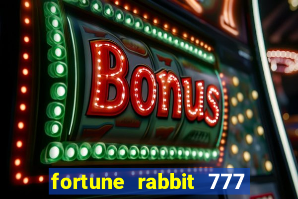 fortune rabbit 777 paga mesmo