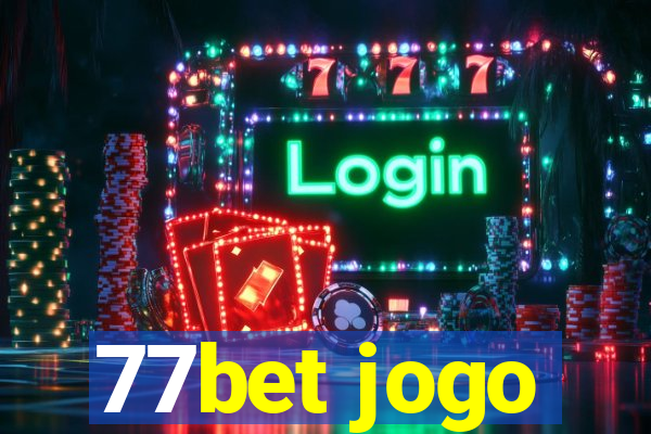 77bet jogo