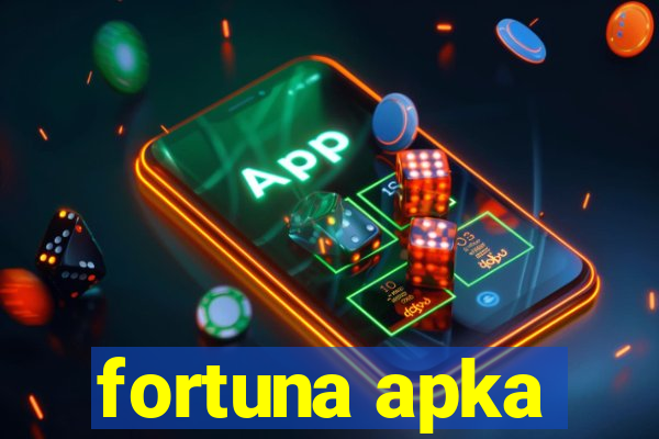 fortuna apka