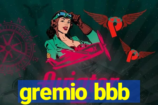 gremio bbb