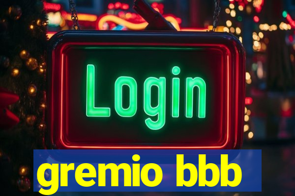 gremio bbb