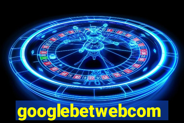 googlebetwebcom