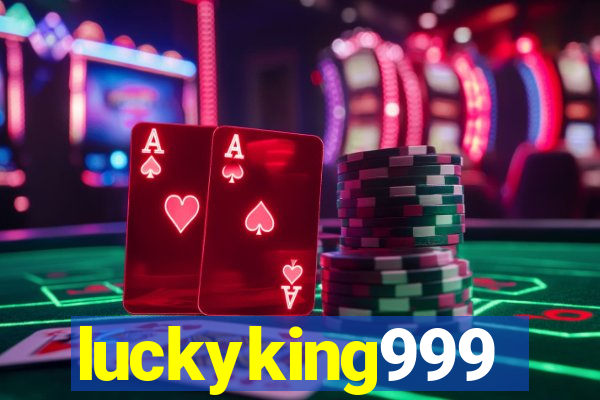 luckyking999