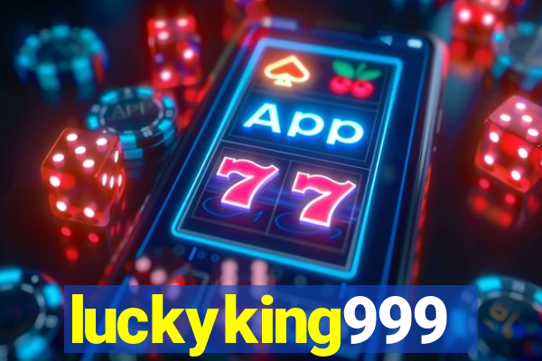 luckyking999