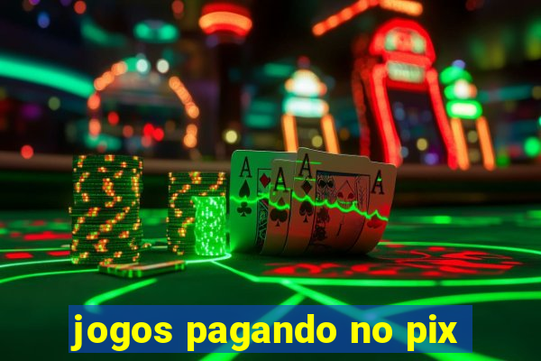 jogos pagando no pix