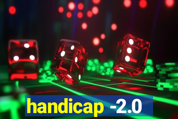 handicap -2.0