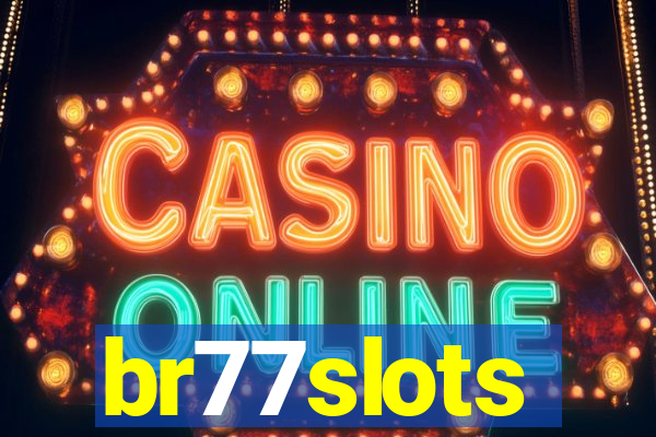 br77slots