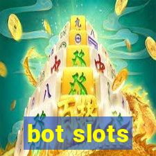 bot slots