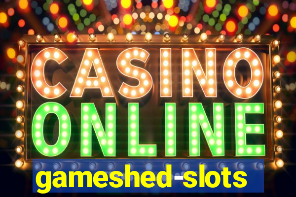 gameshed-slots