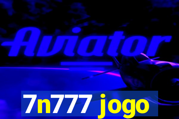 7n777 jogo