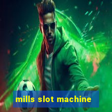 mills slot machine