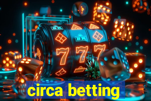 circa betting